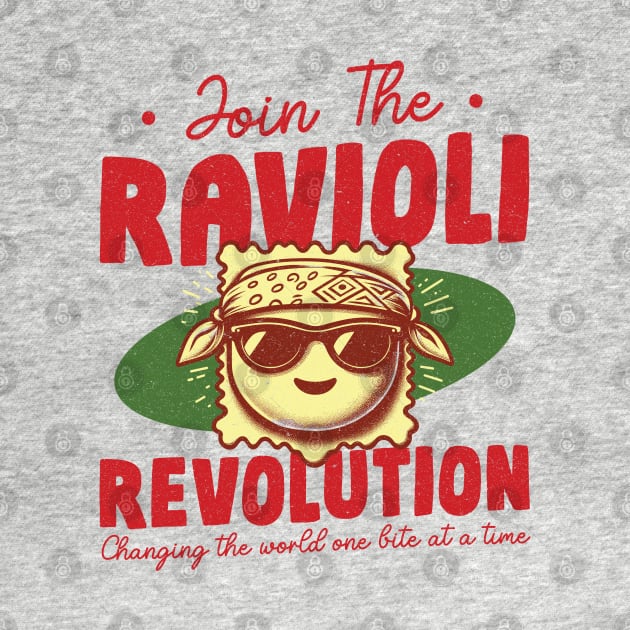 Join The Ravioli Revolution by Depot33